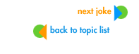 next joke|back to topic list